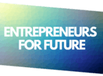 Entrepreneurs for future