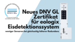 Schnellere Amortisation durch neues DNV GL Zertifikat für eologix Eiserkennungssysteme