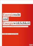 Neues Handbuch führt „Energierecht und Energiewirklichkeit“ zusammen