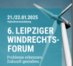 6. Leipziger Windrechtsforum 2025 - Hybrid-Veranstaltung