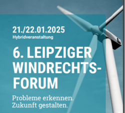 6. Leipziger Windrechtsforum 21.01.2025 - 22.01.2025 - Hybridveranstaltung